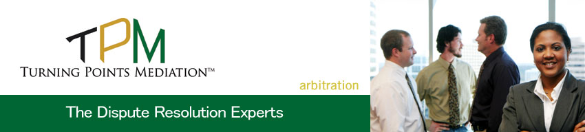 ARBITRATION | ALTERNATIVE DISPUTE RESOLUTION EXPERTS ATLANTA, GEORGIA | Turning Points Mediation 