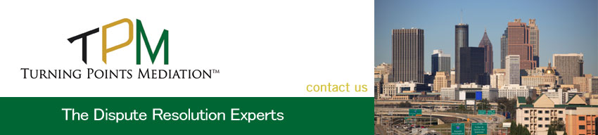CONTACT US | ALTERNATIVE DISPUTE RESOLUTION EXPERTS ATLANTA, GEORGIA | Turning Points Mediation 